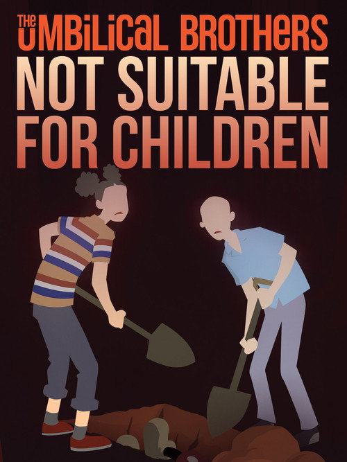 The Umbilical Brothers - Not Suitable for Children (2017) poster