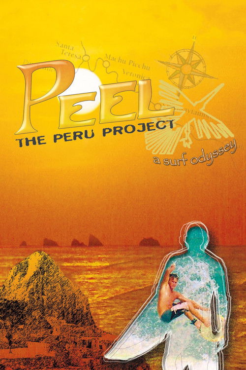 Peel: The Peru Project (2006) poster