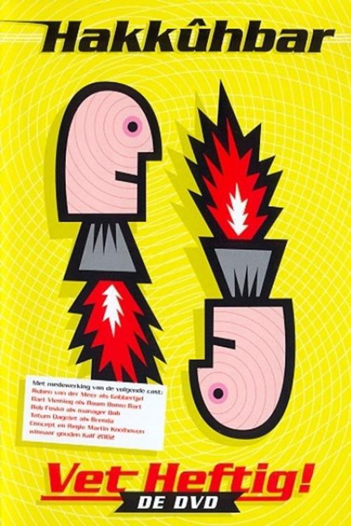 Hakkuhbar - Vet Heftig (1997) poster