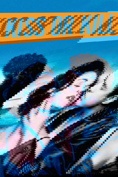 Kiss or Kill (1997) poster