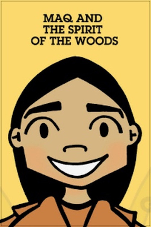 Maq and the Spirit of the Woods (2006) poster