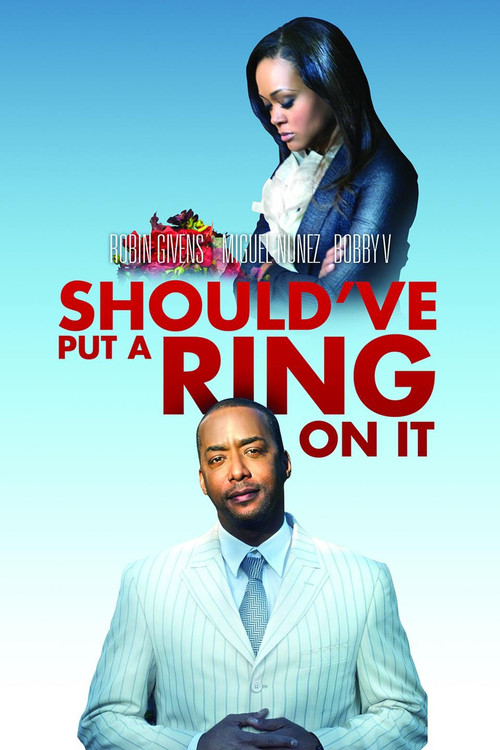 Should've Put a Ring On It (2011) poster