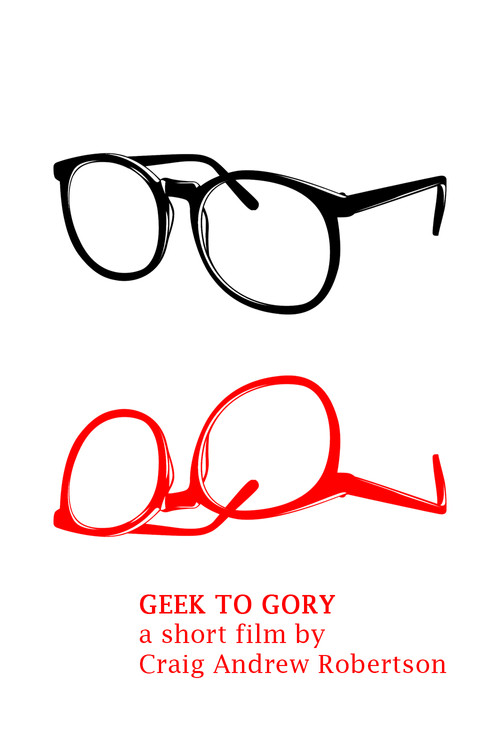 Geek to Gory (2014) poster