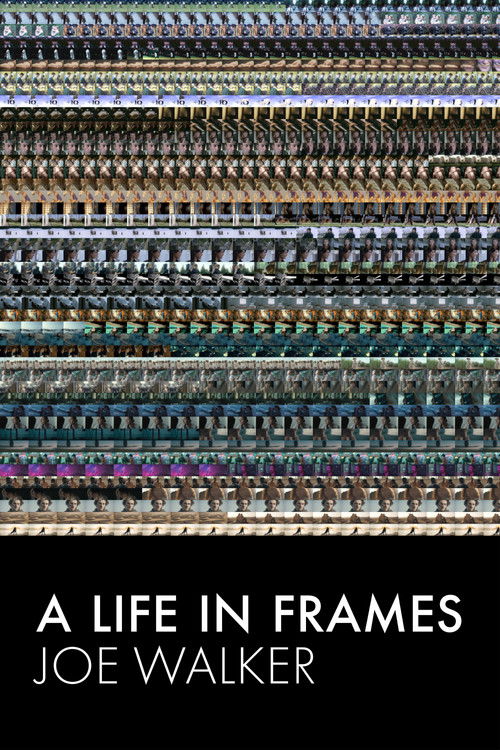 A Life in Frames — Joe Walker (2025) poster
