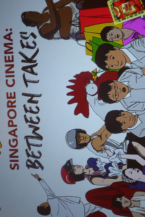 Singapore Cinema: Between Takes (2018) poster