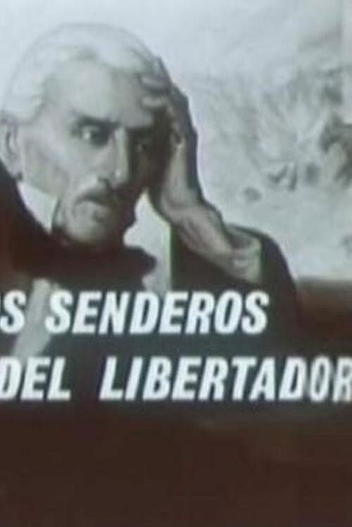 Por los senderos del libertador (1971) poster