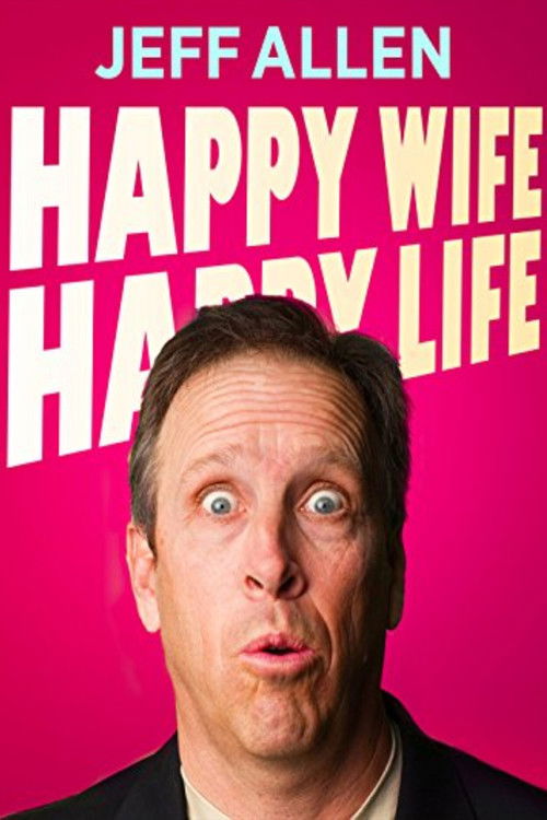 Jeff Allen: Happy Wife, Happy Life Revisited (2002) poster