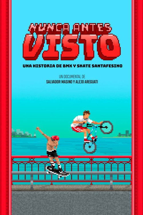 Nunca antes visto - Una historia de skate y bmx santafesino (2024) poster