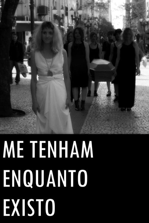 Me tenham enquanto existo (2019) poster