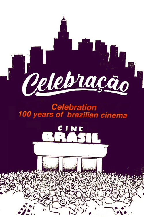 Celebração - 100 Anos do Cinema Nacional (1997) poster