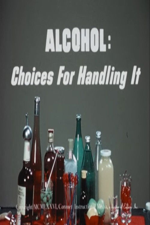 Alcohol: Choices for Handling It (1976) poster