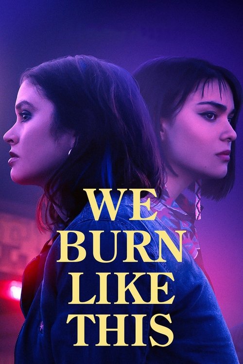 We Burn Like This (2021) poster
