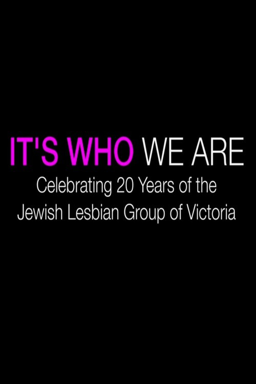 It's Who We Are: Celebrating 20 Years of the Jewish Lesbian Group of Victoria (2014) poster