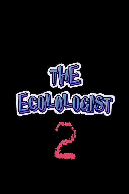 The Ecolologist - Part 2 (2023) poster