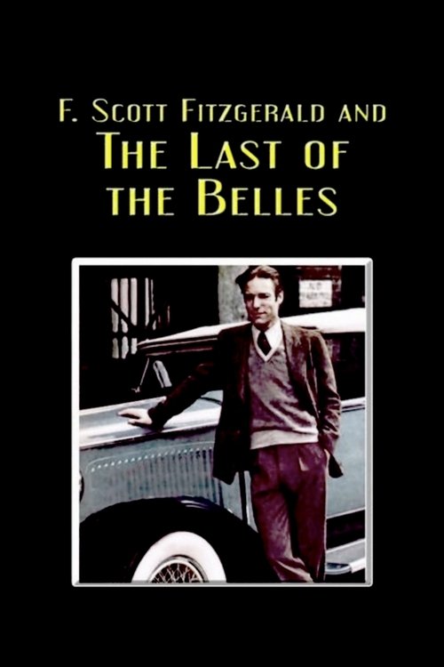 F. Scott Fitzgerald and the Last of the Belles (1974) poster