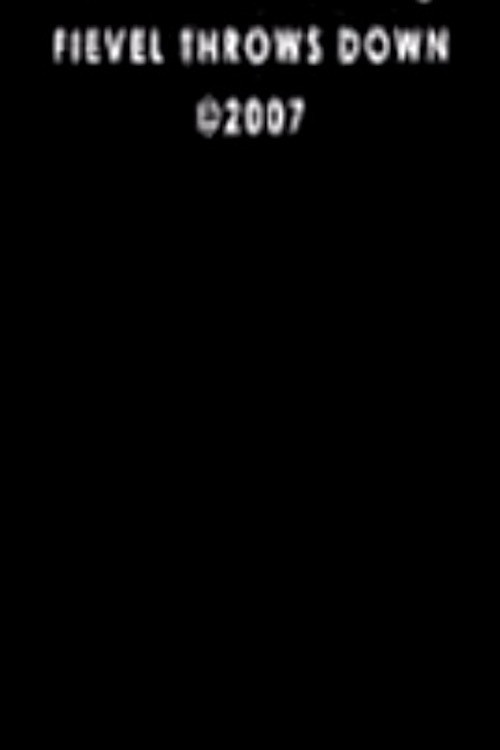 Fievel Throws Down (2007) poster