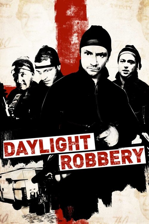Daylight Robbery (2008) poster