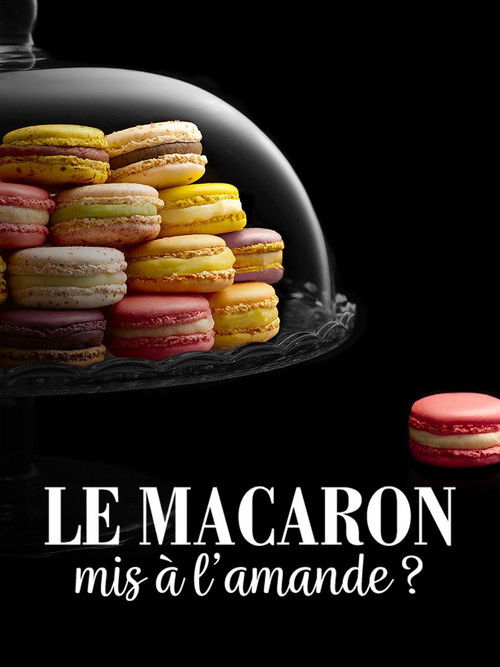 Le macaron mis à l'amande ? (2022) poster