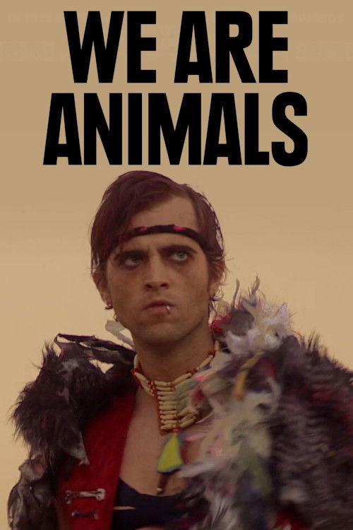 We Are Animals (2013) poster