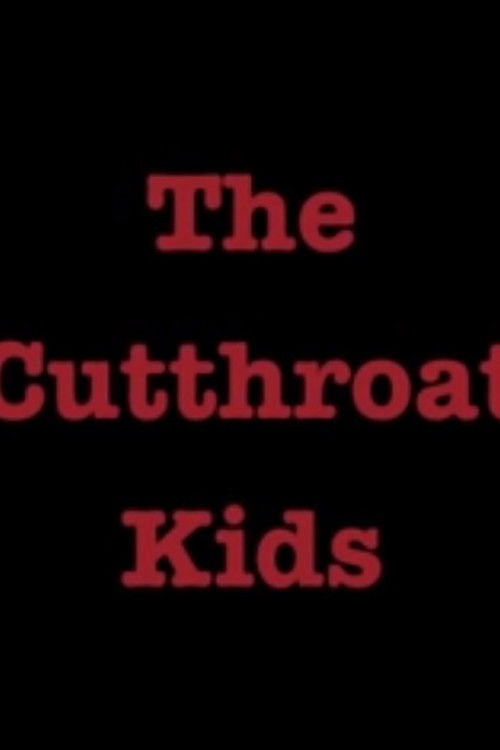The Cutthroat Kids (2013) poster