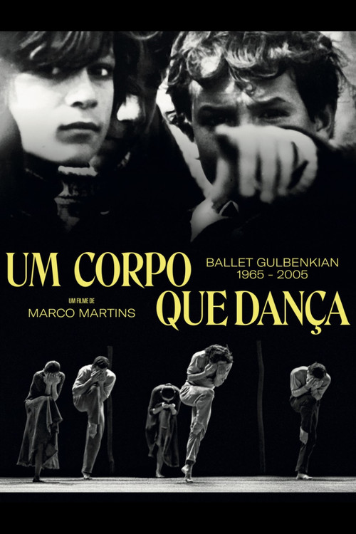 Um Corpo que Dança - Ballet Gulbenkian 1965-2005 (2022) poster