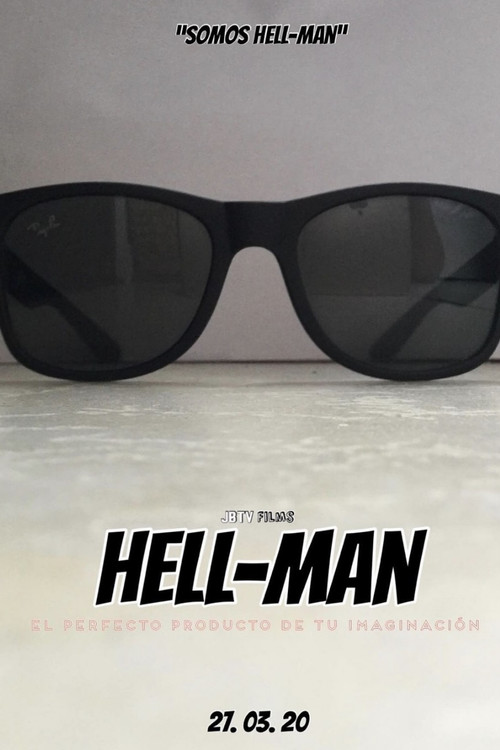 Hell-Man: El Perfecto Producto De Tu Imaginación (2020) poster