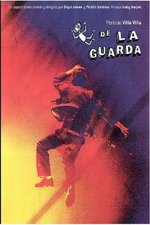 De la Guarda - Periodo Villa Villa (2005) poster