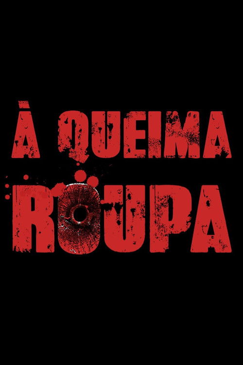 À Queima Roupa (2014) poster