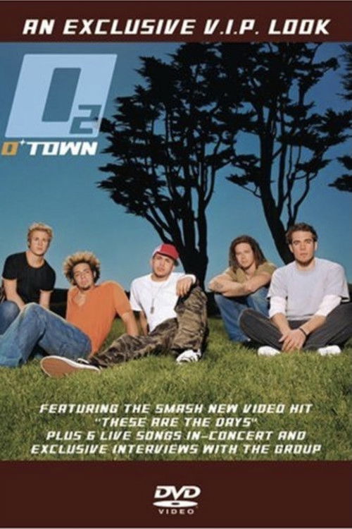 O-Town - O2: An Exclusive V.I.P. Look (2002) poster