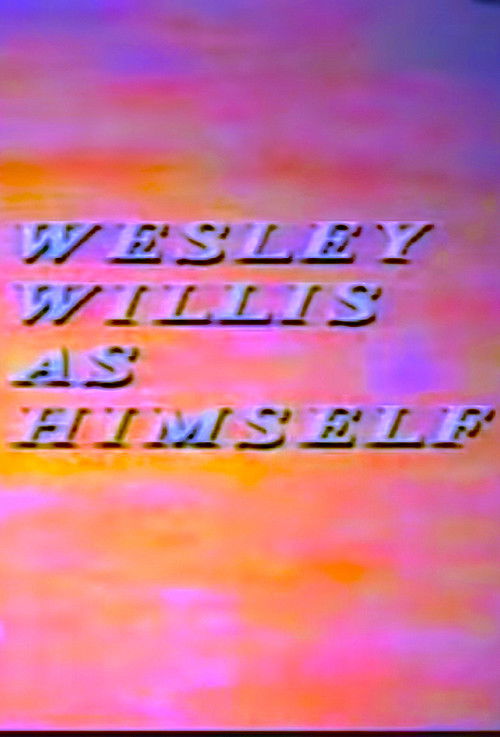 Wesley Willis As Himself (1994) poster