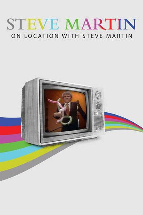Steve Martin: On Location with Steve Martin (1976) poster