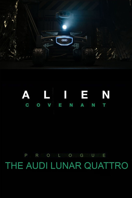 Alien: Covenant - Prologue: The Audi Lunar Quattro (2017) poster