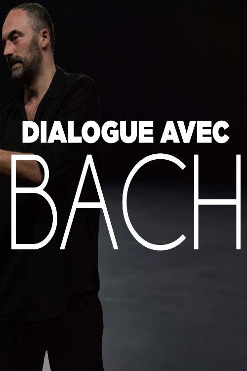 Dialogue avec Bach (2022) poster