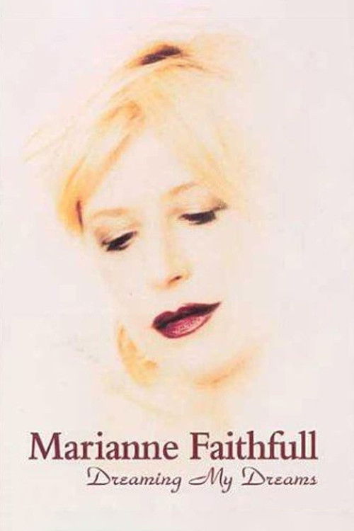 Marianne Faithfull: Dreaming My Dreams (2000) poster
