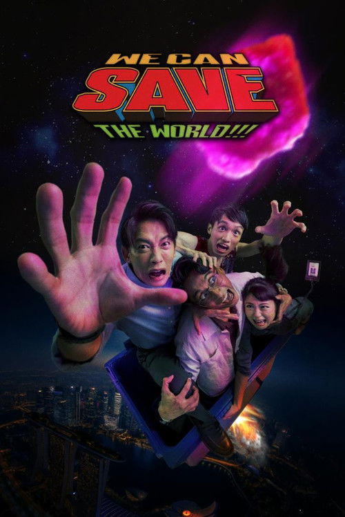 We Can Save The World!!! (2025) poster