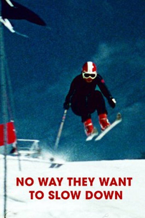 No Way They Want to Slow Down (1976) poster