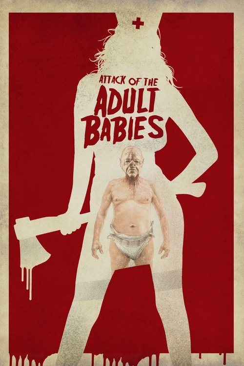 Attack of the Adult Babies (2017) poster