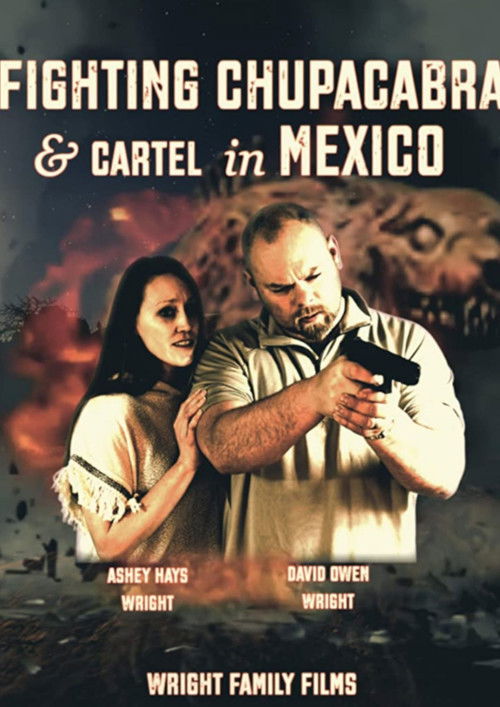 Fighting Chupacabra and Cartel in Mexico (2020) poster