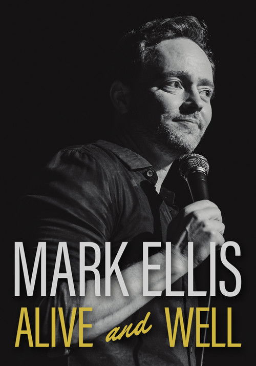 Mark Ellis: Alive & Well (2023) poster