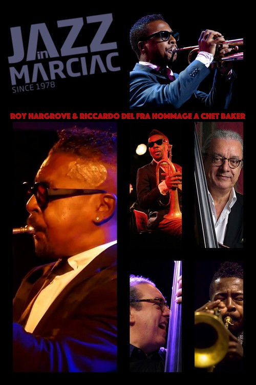 Roy Hargrove & Riccardo Del Fra Hommage A Chet Baker Jazz In Marciac poster