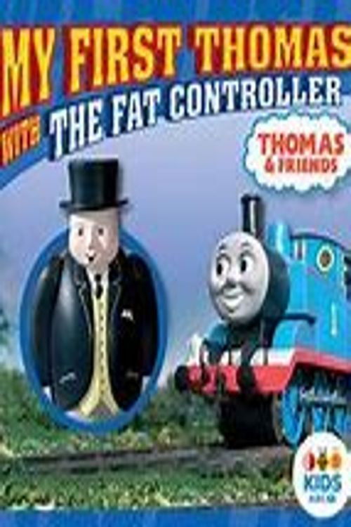 Thomas and Friends: My First Thomas with The Fat Controller (2011) poster
