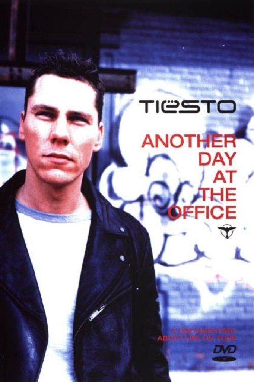 Tiësto: Another Day at the Office (2003) poster