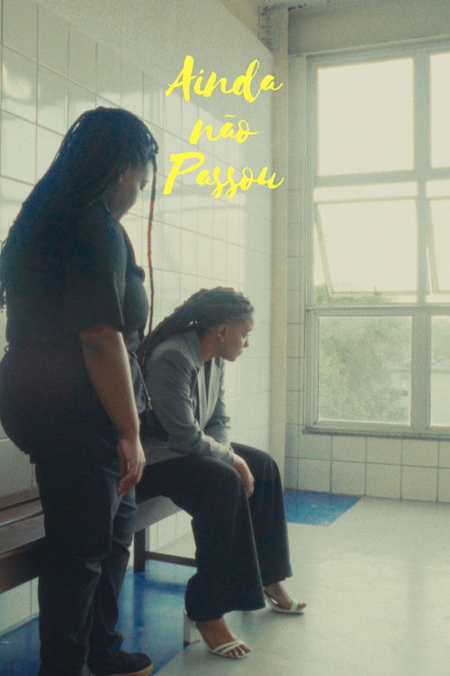 Ainda não Passou (2025) poster