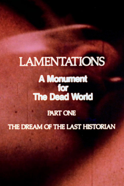 Lamentations: A Monument to the Dead World, Part 1: The Dream of the Last Historian (1985) poster