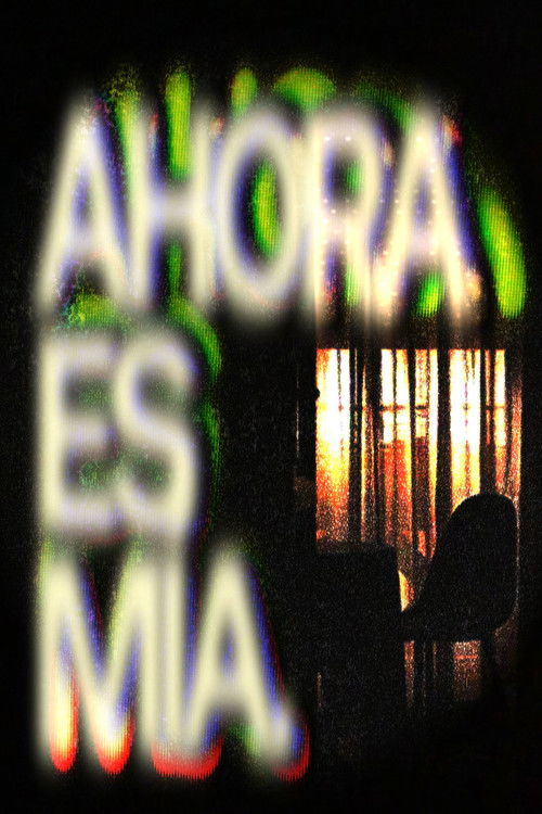 AHORA ES MÍA. (2025) poster