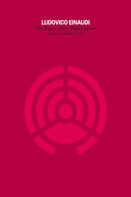 Ludovico Einaudi - Royal Albert Hall Concert (2010) poster