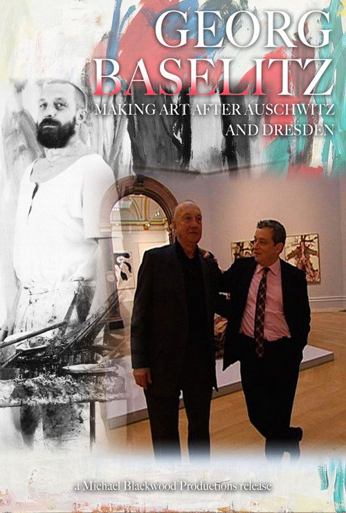 Georg Baselitz: Making Art after Auschwitz and Dresden (2009) poster