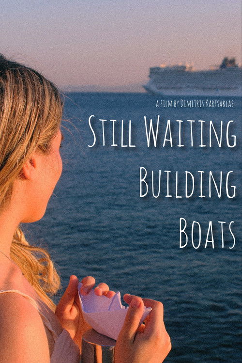 Ακόμη Περιμένω, Φτιάχνοντας Καραβάκια poster