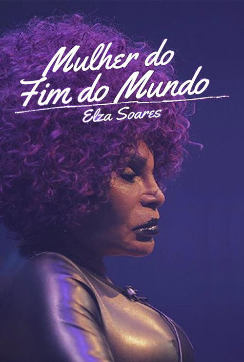 Elza Soares: A Mulher do Fim do Mundo (2017) poster