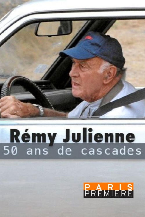 Remy Julienne 50 ans de cascades (2013) poster